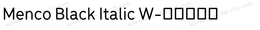 Menco Black Italic W字体转换